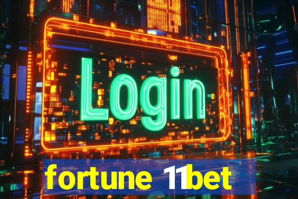 fortune 11bet